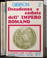 Decadenza e caduta dell'impero Romano. Vol 2