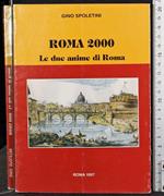 Roma 2000 le due anime di Roma
