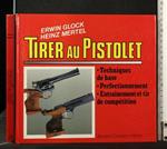 Tirer Au Pistolet