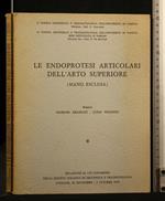 Le Endioprotesi Articolari Dell'Arto Superiore (Mano Esclusa)