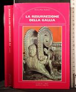 La resurrezione della Gallia