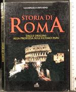 Storia di Roma. da origini a profezia su ultimo Papa