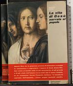 La Vita di Gesù Narrata Al