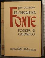 La Cristallina Fonte. Poesia e Carmelo