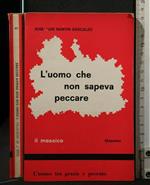 L' Uomo Che Non Sapeva Peccare