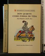 Don Quijote Como Forma De Vida