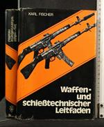 Waffen-Und Schiesstechnischer Leitfaden