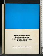 Die Infusionsbehandlung Von Depressiven Kranken