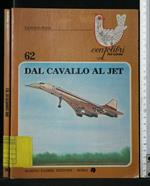 Centolibri per Capire Dal Cavallo Al Jet