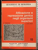 Attivazione e Repressione Genica Negli Organismi Superiori