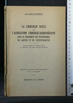 Le Chirurgie Seule Et L'Association Chirurgie-Radiotherapie