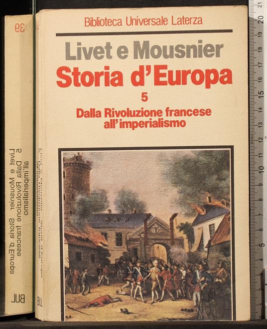 Storia d'Europa Vol 5 da rivoluzione francese all'imperialismo - Storia d'Europa Vol 5 da rivoluzione francese all'imperialismo di: Livet - copertina