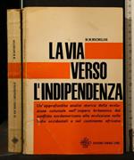 La Via Verso L'Indipendenza