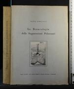 La Broncologia Delle Suppurazioni Polmonari Suppl. Ix (1951)