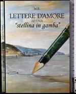 Lettere d'amore ad una stellina in gamba