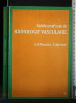 Guide Pratique De Radiologie Vasculaire