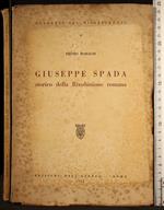 Giuseppe Spada storico della rivoluzione romana