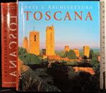 Arte e architettura. Toscana