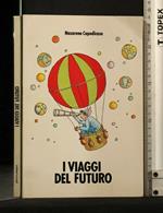 I Viaggi Del Futuro