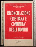 Riconciliazione cristiana e comunità degli uomini