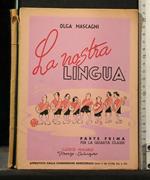 La Nostra Lingua Parte Prima per La Quarta Classe