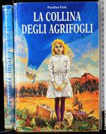 La collina degli agrifogli