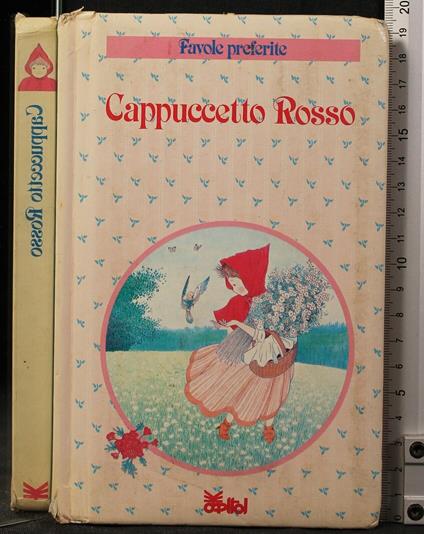 Cappuccetto Rosso. Favole - Cappuccetto Rosso. Favole di: Perrault - copertina