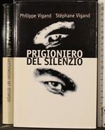 Prigioniero del silenzio