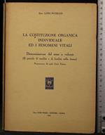 La Costituzione Organica Individuale Ed I Fenomeni Vitali