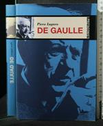 I Protagonisti De Gaulle