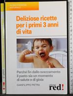 Deliziose ricette per i primi 3 anni di vita