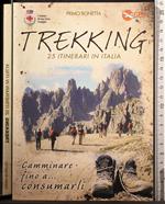 Trekking. 25 itinerari in Italia