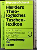 Herders Theologisches taschenlexikon. Vol 3 Genugtu.