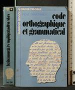 Code Orthographique Et Grammatical