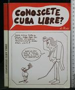 Conoscete Cuba Libre?