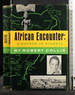 African Encounter: a Doctor in Nigeria