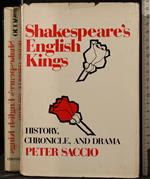 ShakespearèS English Kings. History, Chronicle, And