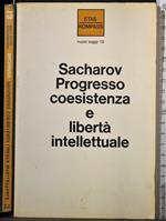 Progresso coesistenza e libertà intellettuale