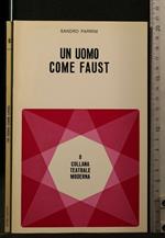 Collana Teatrale Moderna 8 Un Uomo Come Faust