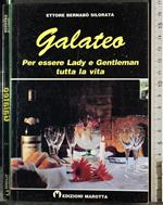 Galateo. per essere lady e gentleman tutta la vita