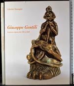 Giuseppe Gentili Sculture e dipinti dal 1995 al 2007