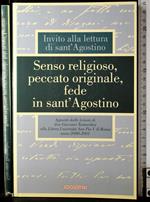 Senso religioso,peccato originale, fede in Sant'Agostino