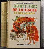 Legendes Et Recits De La Gaule Et Des