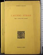 L' acceso strale. Saggi e ricerche sulla Commedia