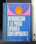 Introduccion a La Poesia Espanola Contemporanea Vol. 1