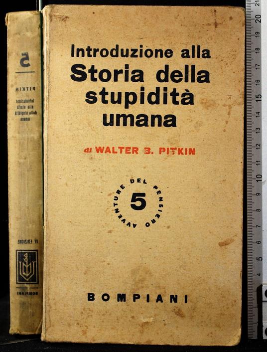Introduzione alla storia della stupidità umana - Introduzione alla storia della stupidità umana di: Walter Pitkin - copertina