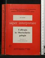 Saper Interpretare L'Allergia in Otorinolaringologia