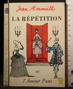 La repetition ou l'amour puni