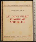 Le Saint-Esprit Et Notre Vie