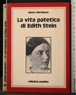 La Vita Patetica di Edith Stein